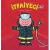 İtfaiyeci  Ne Yapar?
