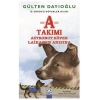 A Takımı - Astronot Köpek Laikanın Anısına