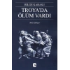 Troya’da Ölüm Vardı