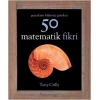 Gerçekten Bilmeniz Gereken 50 Matematik Fikri