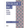 Medeniyet Aklı - İnsan Mekan Zaman