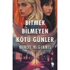 Bitmek Bilmeyen Kötü Günler