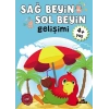 4 Yaş Sağ Beyin - Sol Beyin Gelişimi
