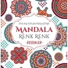 Mandala Renk Renk Desenler