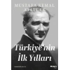 Türkiye’nin İlk Yillari
