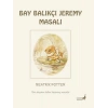 Bay Balikçi Jeremy Masalı