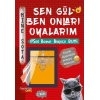 Sen Gül Ben Onları Oyalarım