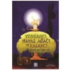 Yorgancı,Hayal Ağacı ve Kalaycı