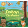 Doğayı Dinleyelim - Duyarak Öğreniyorum (Ciltli)