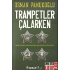 Trampetler Çalarken