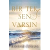 Bir Tek Sen Varsın