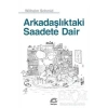 Arkadaşlıktaki Saadete Dair