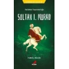 Tarihsever Çocuk 4 - Sultan I. Murad