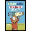 Babam Nasıl Fenomen Oldu?