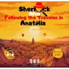 Sherlock and Following The Traveler in Anatolia