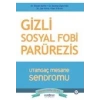 Gizli Sosyal Fobi - Utangaç Mesane Sendromu Parürezis