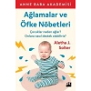 Ağlamalar ve Öfke Nöbetleri