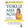 Tokuz Ama Açız!