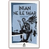 İnsan Ne ile Yaşar?