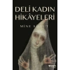 Deli Kadın Hikayeleri