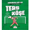 Ters Köşe - Patatesspor