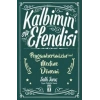 Kalbimin Efendisi - Peygamberimizin Medine Dönemi