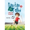 Büyük Kaptan - Futbol Sihirbazı Kaptan Fellini 2