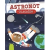 Astronot Olacağım
