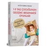 1 - 5 Yaş Çocuğunun Gelişimi - Beslenmesi Oyunları
