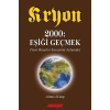 Kryon: 6. Kitap 2000: Eşiği Geçmek Yeni Binyıl’ın Enerjisini Anlamak