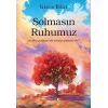 Solmasın Ruhumuz