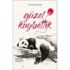 Güzel Kaybettik