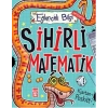 Sihirli Matematik-Eğlenceli Bilgi 1