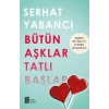 Bütün Aşklar Tatlı Başlar