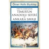 Yedi Yıl Harbi İçinde Timurun Anadolu Seferi ve Ankara Savaşı