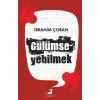 Gülümseyebilmek