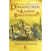 Osmanlının Kalbini Bekleyenler