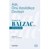 Aşk, Önü Kesildikçe Devleşir - Honoré de Balzac’tan Hayat Dersleri