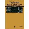 Toplumlar Nasıl Anımsar?