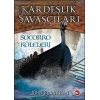 Kardeşlik Savaşçıları 4 - Socorro Köleleri