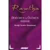 Ramtha - Doğumun ve Ölümün Gizemi