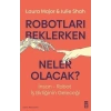 Robotları Beklerken Neler Olacak?