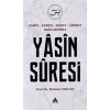 Vahiy - Evren - Hayat - Ahiret Bağlamında Yasin Suresi