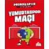 Yumurtaspor Maçı - Patatesspor