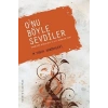 Onu Böyle Sevdiler