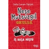 Neşe Mutsuzgil Okulda - İş Başa Düştü