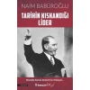 Tarihin Kıskandığı Lider