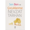 Sen Ben ve Çocuklarımız