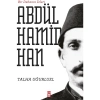 Bir Dehanın İzleri 2. Abdülhamid Han