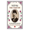 Talat Paşa - İttihat ve Terakki Tarihi